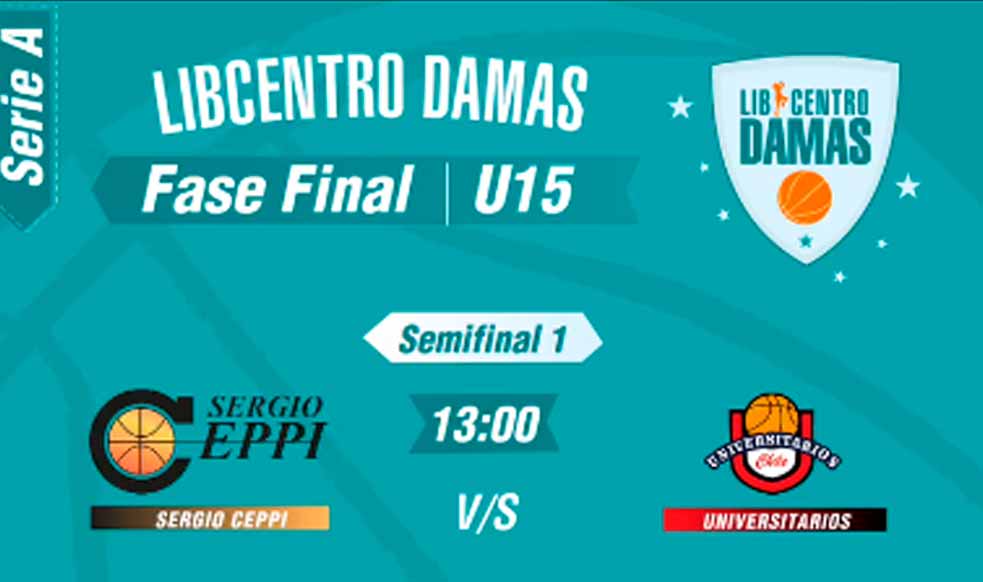 Fase Final U15 Libcentro Damas Serie A